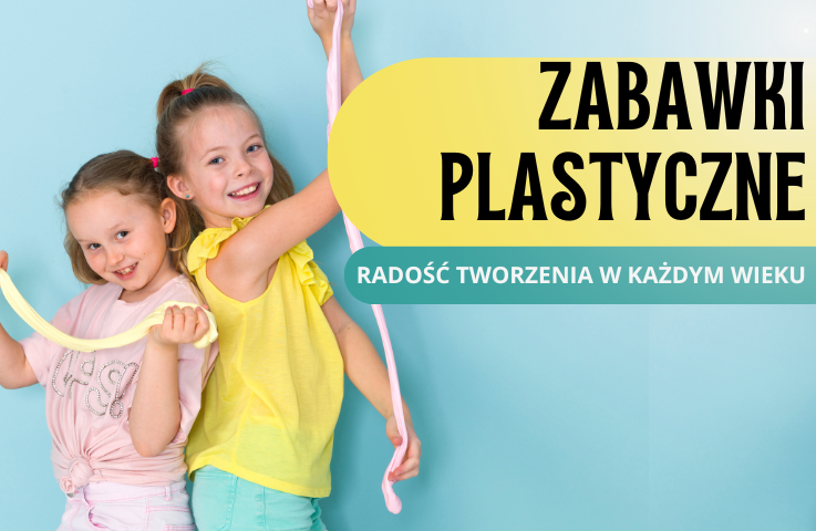 ZABAWKI PLASTYCZNE